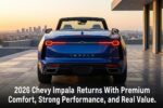 2026 Chevy Impala Returns With Premium Comfort, Strong Performance, and Real Value